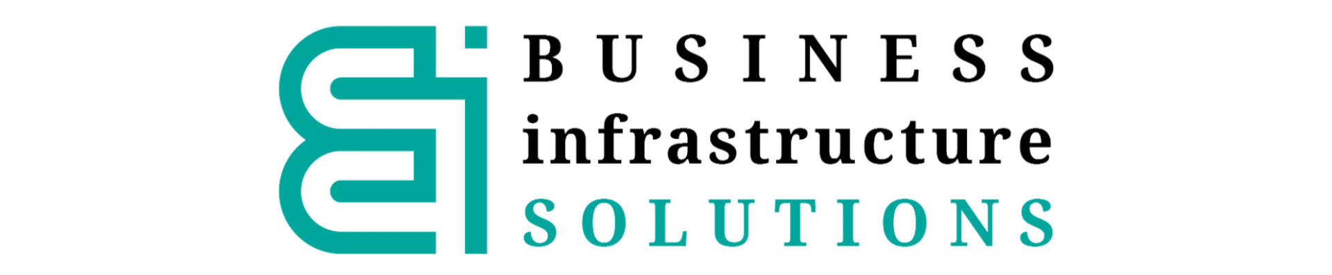 BUSINESS INFRASTRUCTURE SOLUTIONS